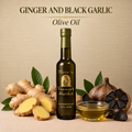 Ginger and Black Garlic Olive Oil